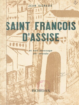cover image of Saint François d'Assise et son message au monde